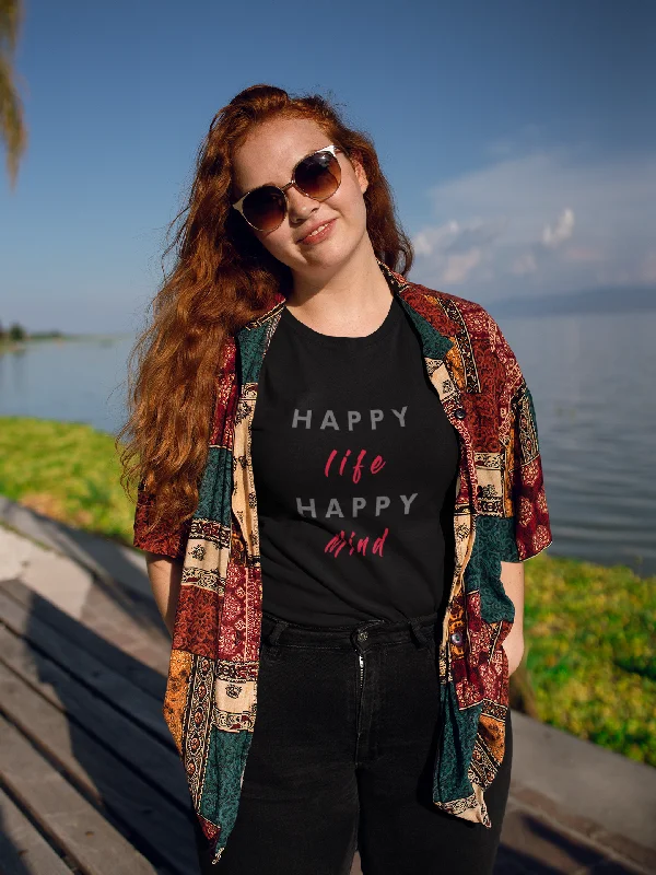 HAPPY LIFE HAPPY MIND HALF SLEEVE T-SHIRTS