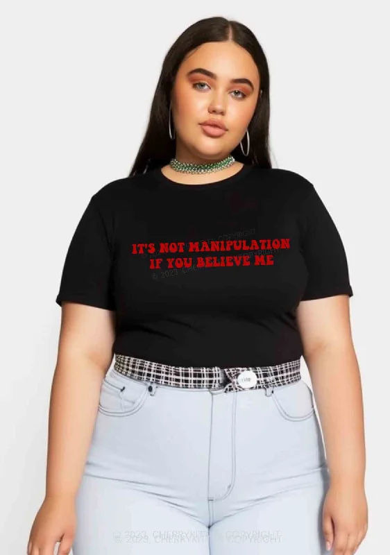 Curvy It's Not Manipulation Baby Tee Cherrykitten Modern Women's Tech